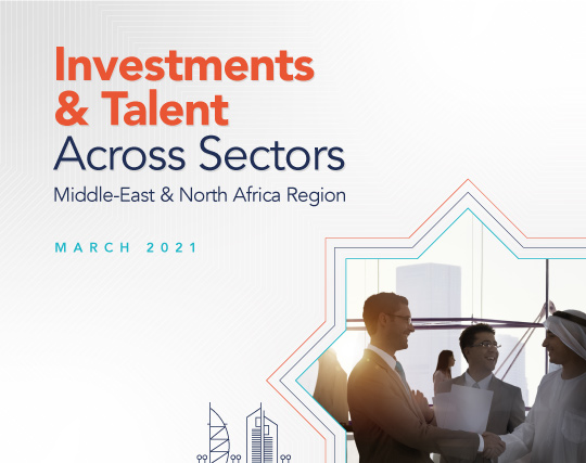Investments & Talent Across Sectors - Middle-East & North Africa Region